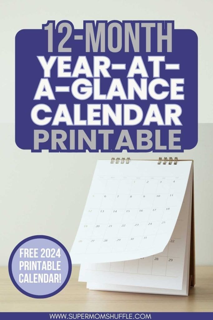 A calendar sitting on a desk with a caption of "12-Month Year-At-A-Glance Calendar Printable for 2024"